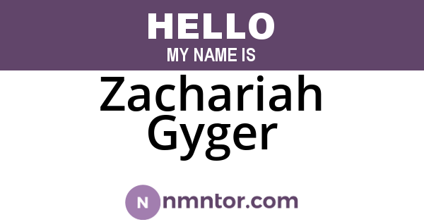 Zachariah Gyger