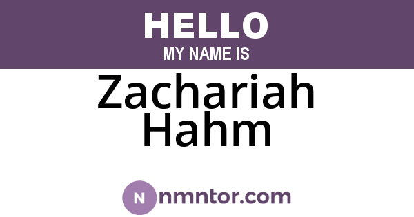 Zachariah Hahm