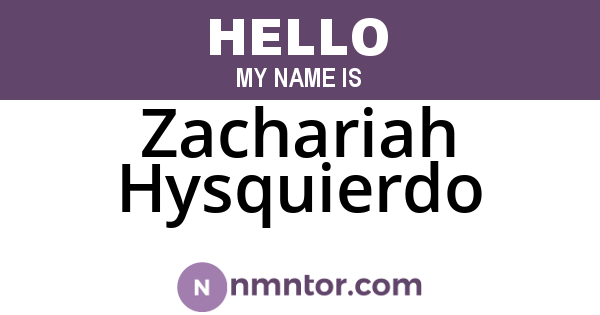 Zachariah Hysquierdo