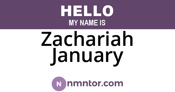 Zachariah January