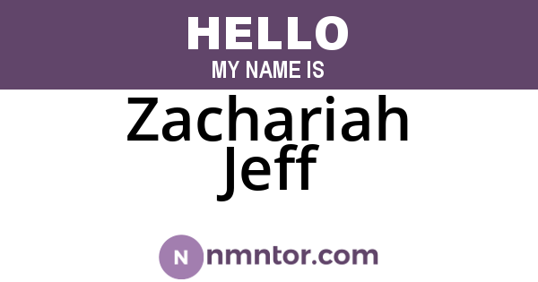 Zachariah Jeff