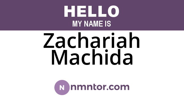 Zachariah Machida