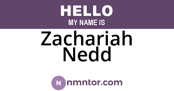 Zachariah Nedd