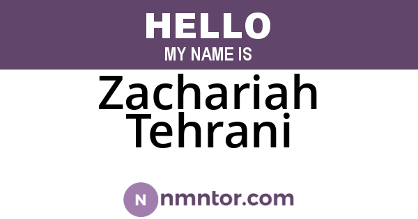 Zachariah Tehrani
