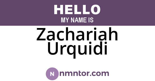 Zachariah Urquidi