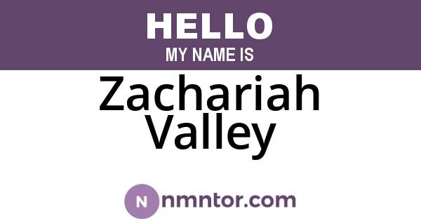 Zachariah Valley