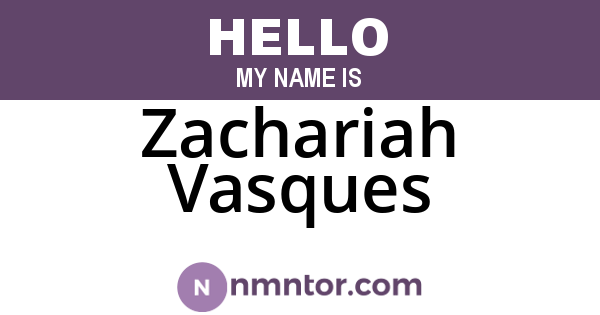 Zachariah Vasques
