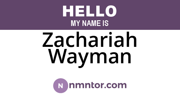 Zachariah Wayman
