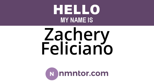 Zachery Feliciano