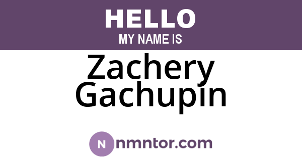 Zachery Gachupin