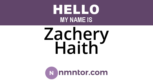 Zachery Haith