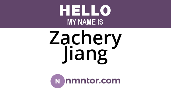 Zachery Jiang