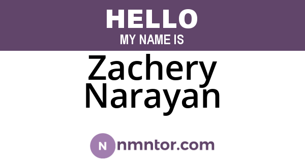 Zachery Narayan