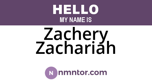 Zachery Zachariah