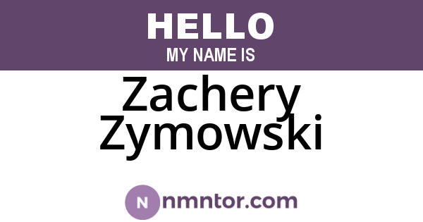 Zachery Zymowski