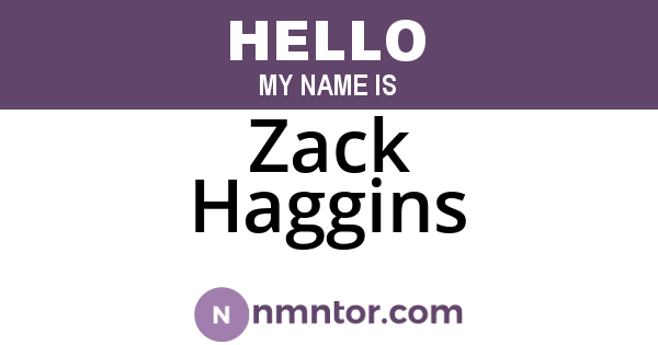 Zack Haggins