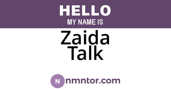 Zaida Talk