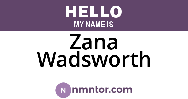 Zana Wadsworth