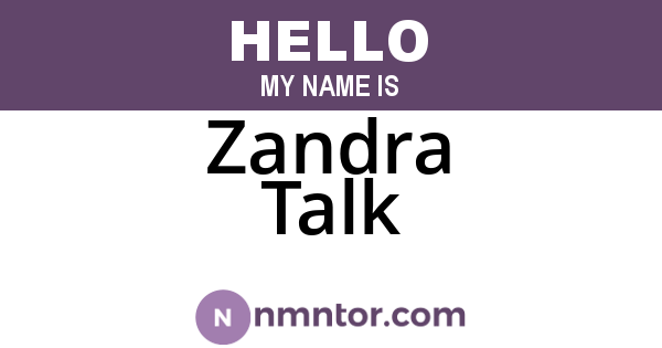 Zandra Talk