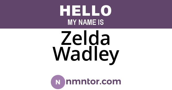 Zelda Wadley