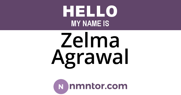 Zelma Agrawal