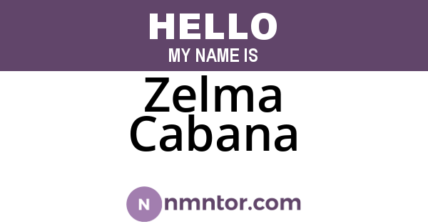Zelma Cabana
