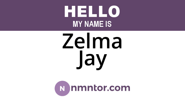Zelma Jay