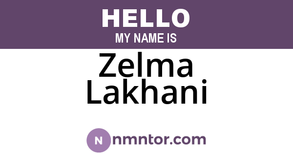 Zelma Lakhani