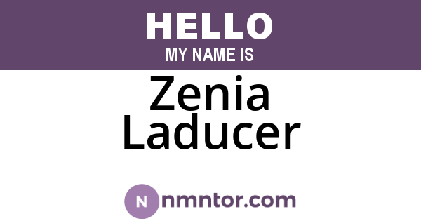 Zenia Laducer