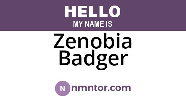 Zenobia Badger
