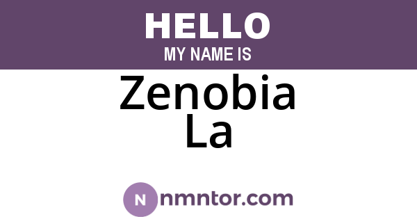 Zenobia La