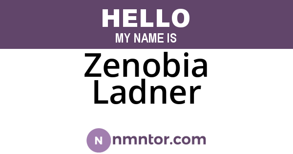 Zenobia Ladner