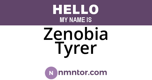 Zenobia Tyrer