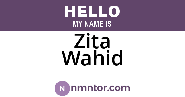 Zita Wahid