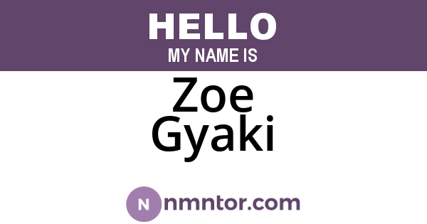 Zoe Gyaki