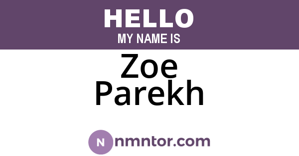 Zoe Parekh