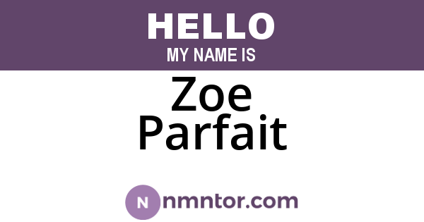 Zoe Parfait