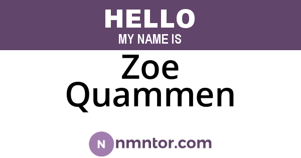 Zoe Quammen