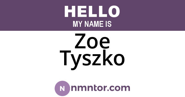 Zoe Tyszko