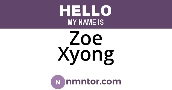 Zoe Xyong