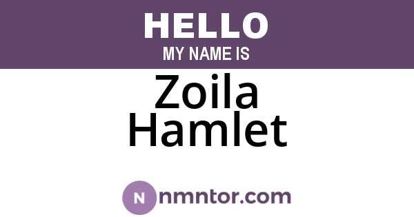Zoila Hamlet