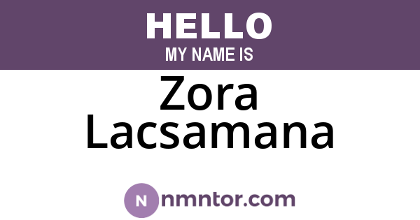Zora Lacsamana