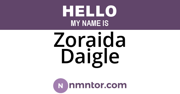 Zoraida Daigle