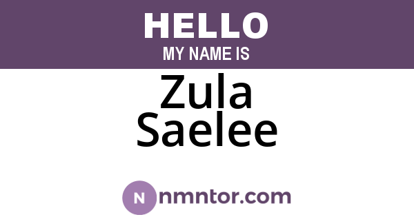 Zula Saelee