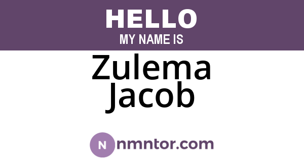 Zulema Jacob
