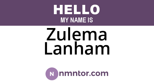 Zulema Lanham