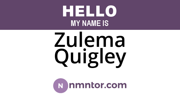 Zulema Quigley