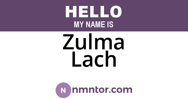 Zulma Lach